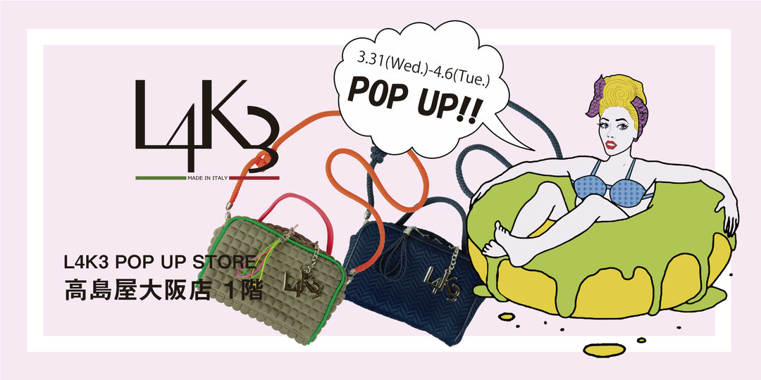 L4K3 POP UP STORE　高島屋大阪店 １階